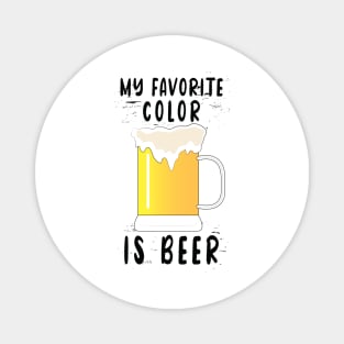 My favorite color is Beer Magnet